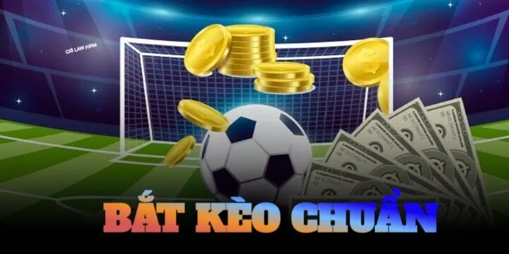 Bắt kèo chuẩn - Bí quyết thành công trong quá trình cá cược 