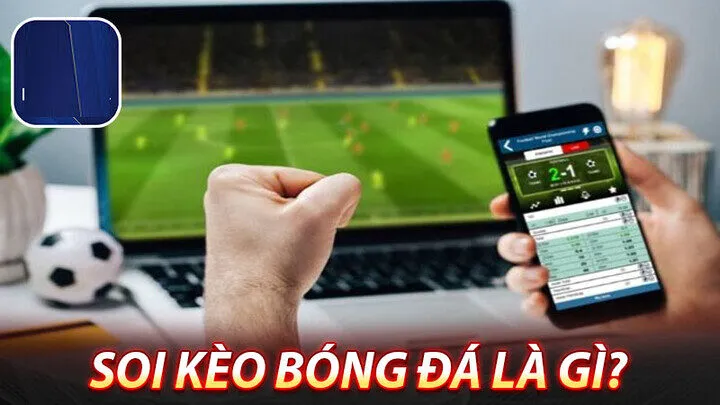 Soi kèo trực tiếp trong bóng đá là gì? 